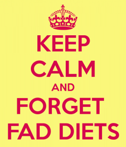 keep-calm-and-forget-fad-diets